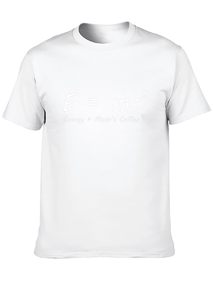 E=MC2 Moms Coffee Tee - Funny Science T-Shirt