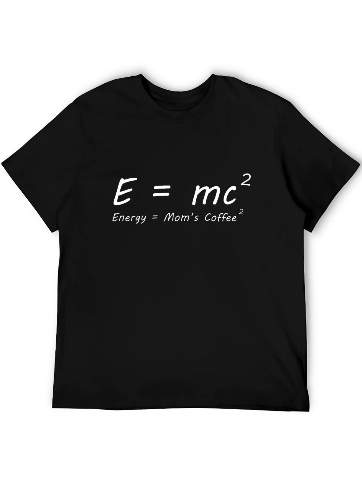 E=MC2 Moms Coffee Tee - Funny Science T-Shirt