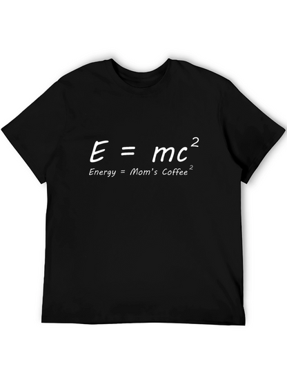 E=MC2 Moms Coffee Tee - Funny Science T-Shirt