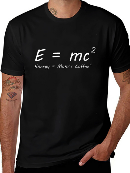 E=MC2 Moms Coffee Tee - Funny Science T-Shirt