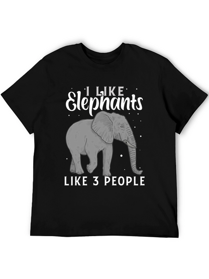 Elephant Lover T-Shirt: I Like Elephants Like 3 People