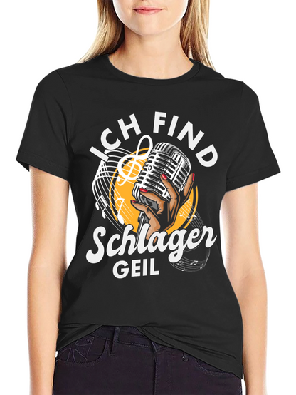 Ich Find Schlager Geil T-Shirt - Music Lover Tee