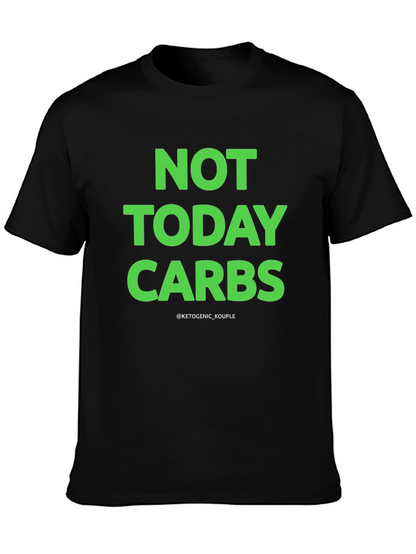 Not Today Carbs Keto T-Shirt