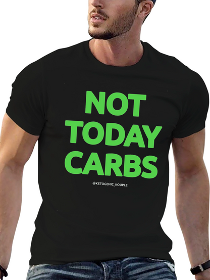 Not Today Carbs Keto T-Shirt