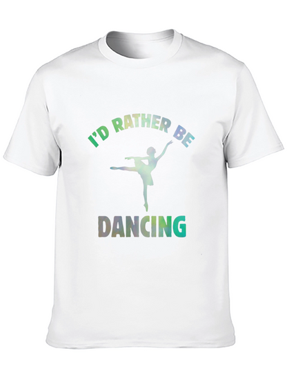 Id Rather Be Dancing Graphic Tee - Black