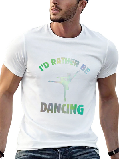 Id Rather Be Dancing Graphic Tee - Black