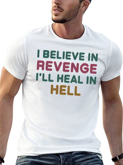 Revenge Graphic T-Shirt - Ill Heal in Hell