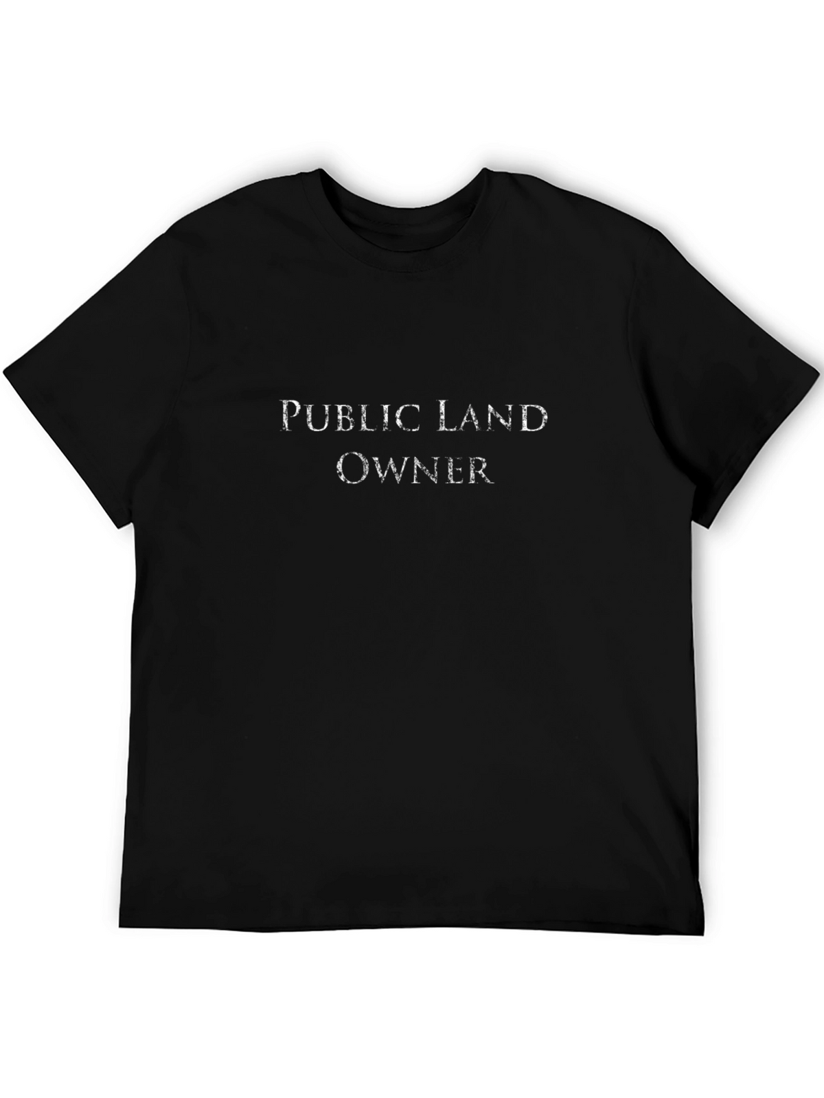 Public Land Owner Black T-Shirt