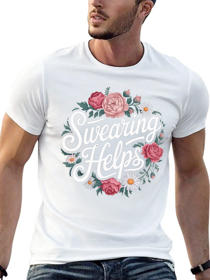 Swearing Helps Floral Graphic T-Shirt
