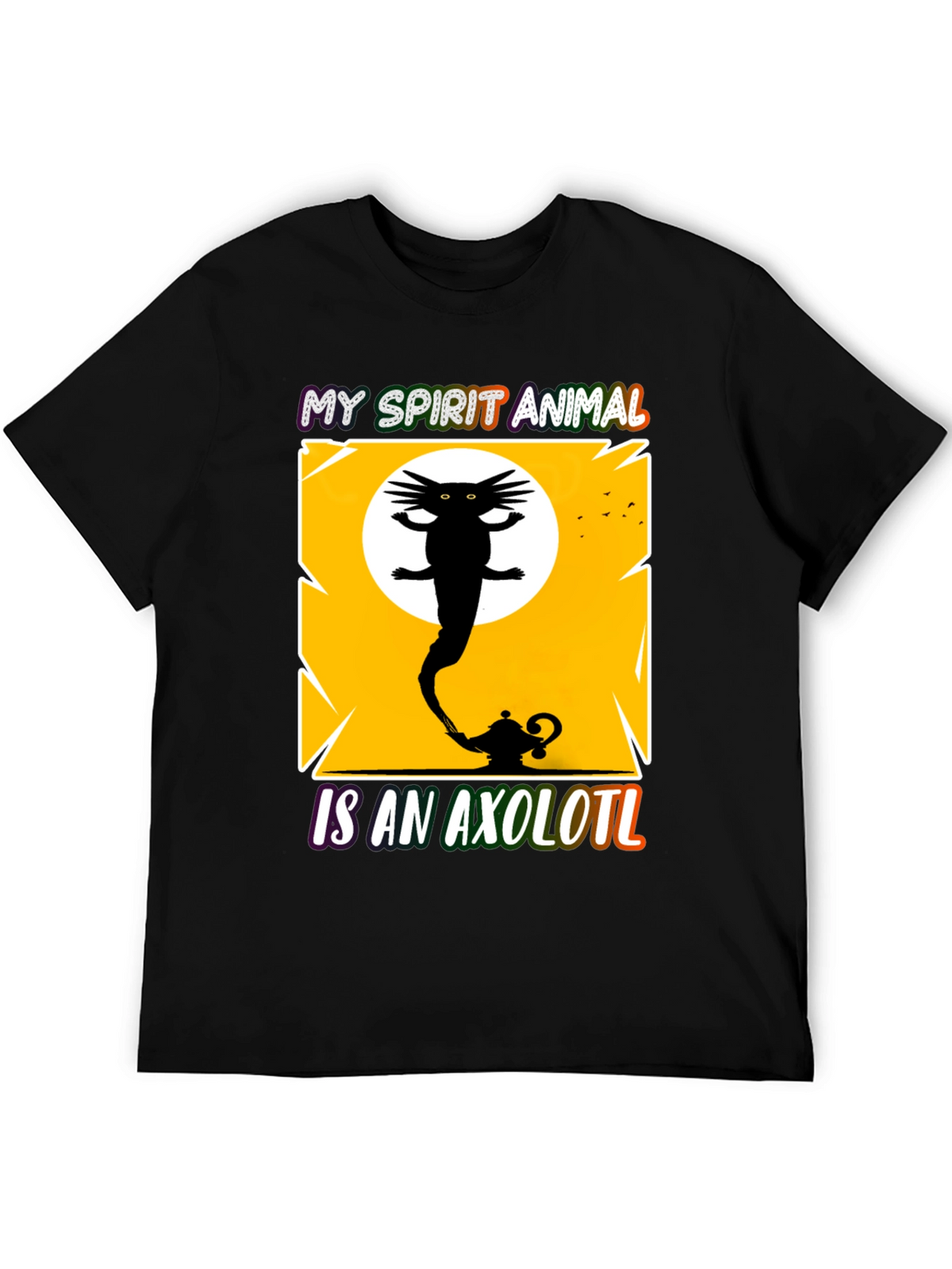 My Spirit Animal is an Axolotl T-Shirt