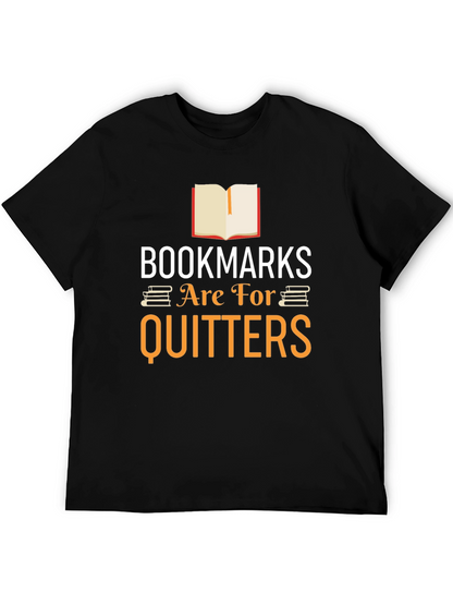 Bookmarks Are For Quitters Graphic Tee