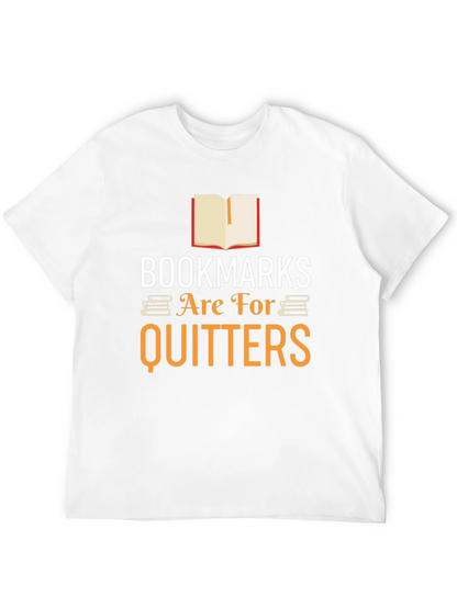 Bookmarks Are For Quitters Graphic Tee
