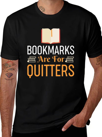 Bookmarks Are For Quitters Graphic Tee