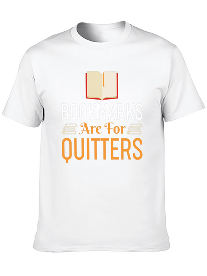 Bookmarks Are For Quitters Graphic Tee