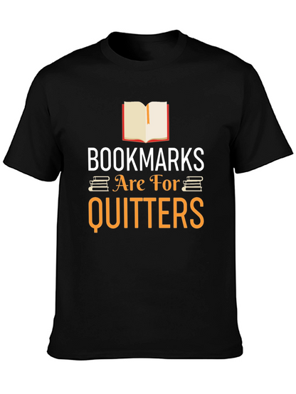 Bookmarks Are For Quitters Graphic Tee