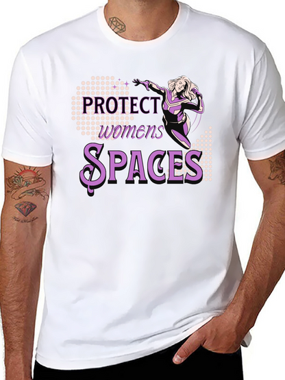 Protect Womens Spaces Graphic Tee