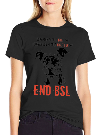 End BSL Dog T-Shirt - Fight For Me