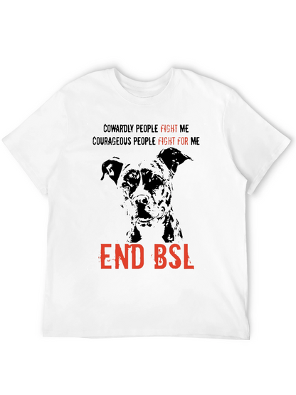 End BSL Dog T-Shirt - Fight For Me
