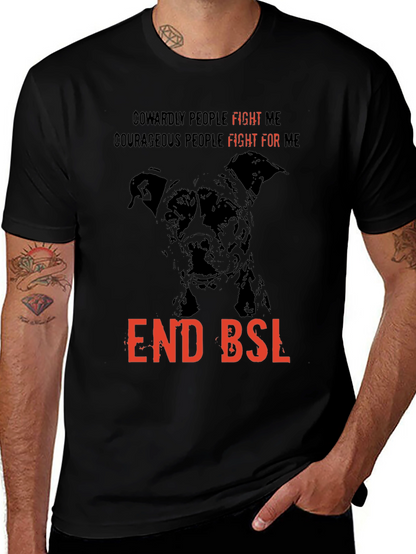 End BSL Dog T-Shirt - Fight For Me