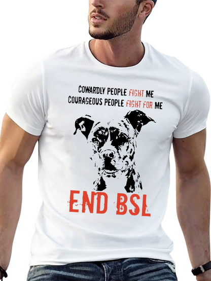 End BSL Dog T-Shirt - Fight For Me