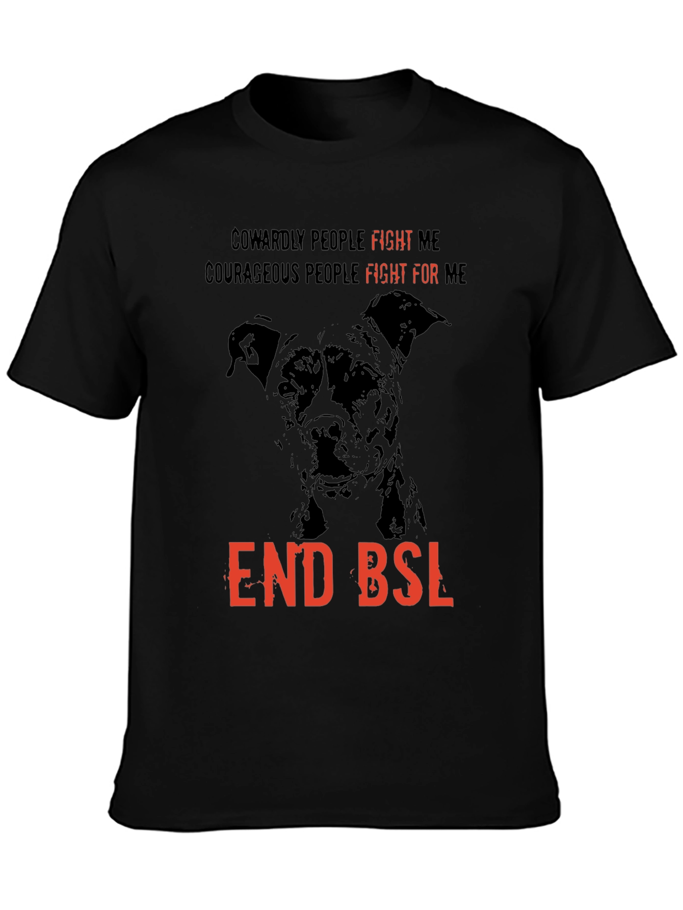 End BSL Dog T-Shirt - Fight For Me