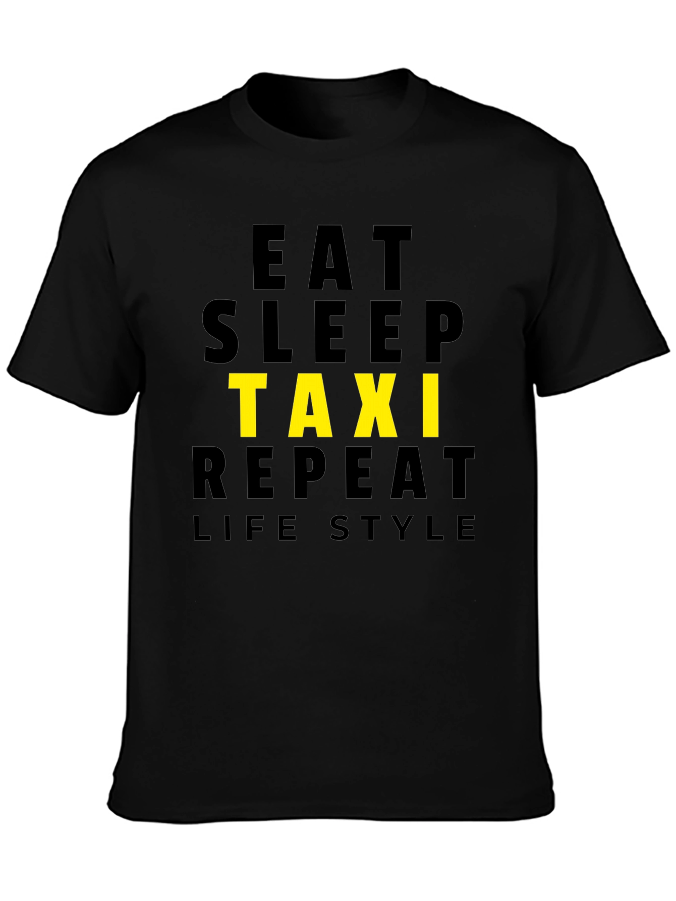 Eat Sleep Taxi Repeat Lifestyle Black T-Shirt