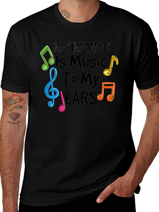 Retirement is Music to My Ears T-Shirt