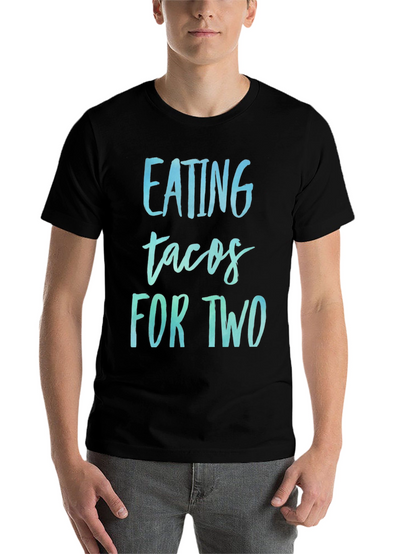 Eating Tacos For Two Pregnancy Shirt