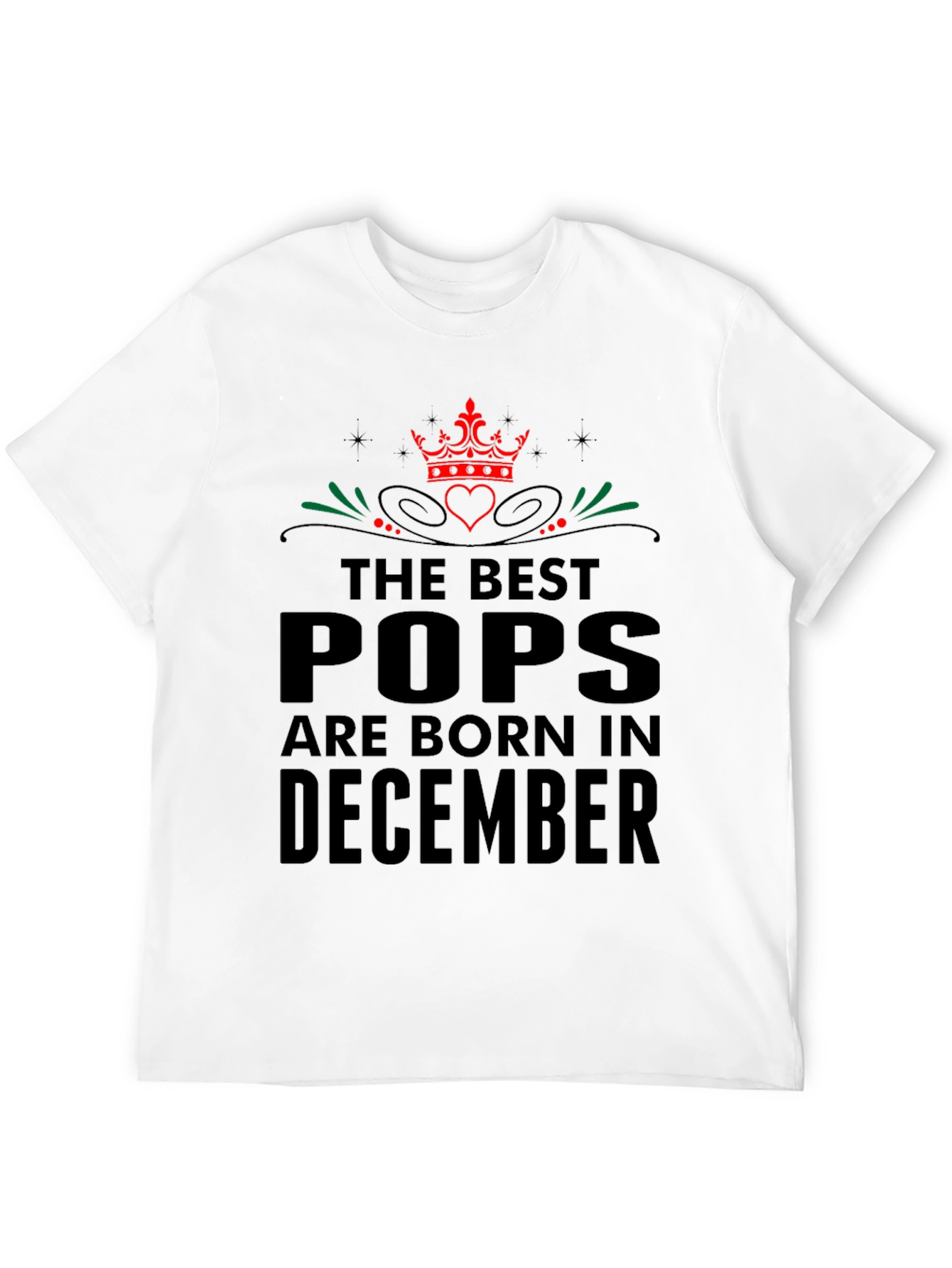 Best Pops Born in December - Graphic T-Shirt