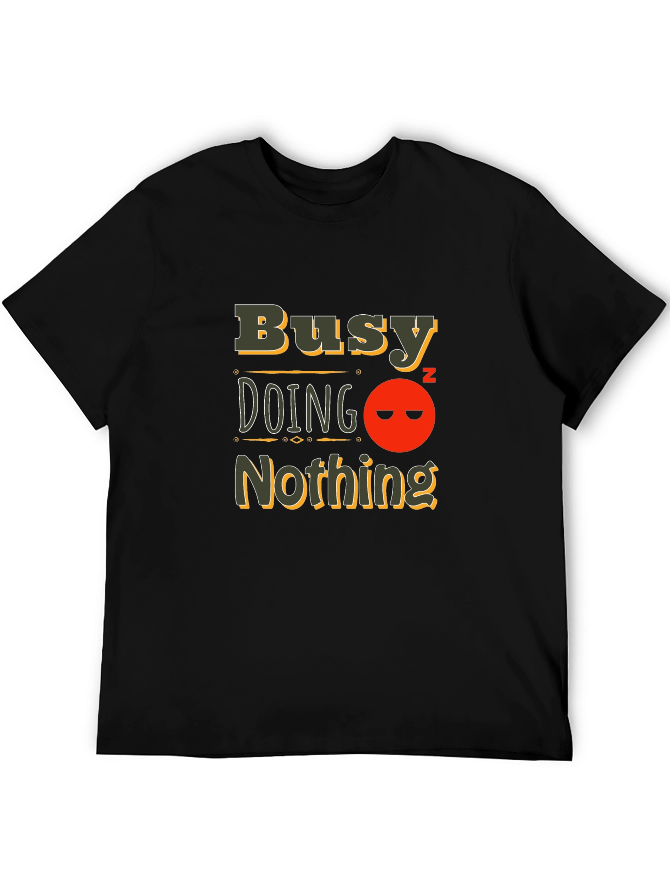 Busy Doing Nothing Black T-Shirt