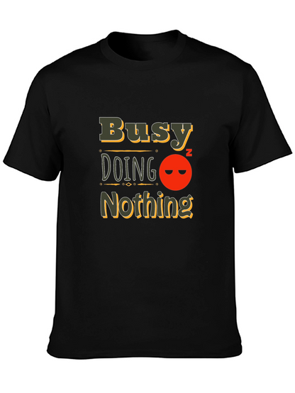 Busy Doing Nothing Black T-Shirt