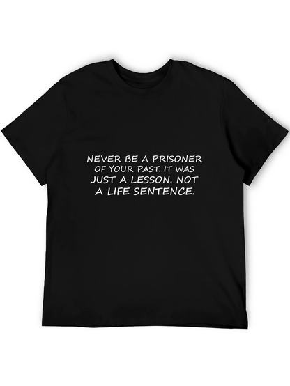 Motivational Graphic Tee - Never Be a Prisoner
