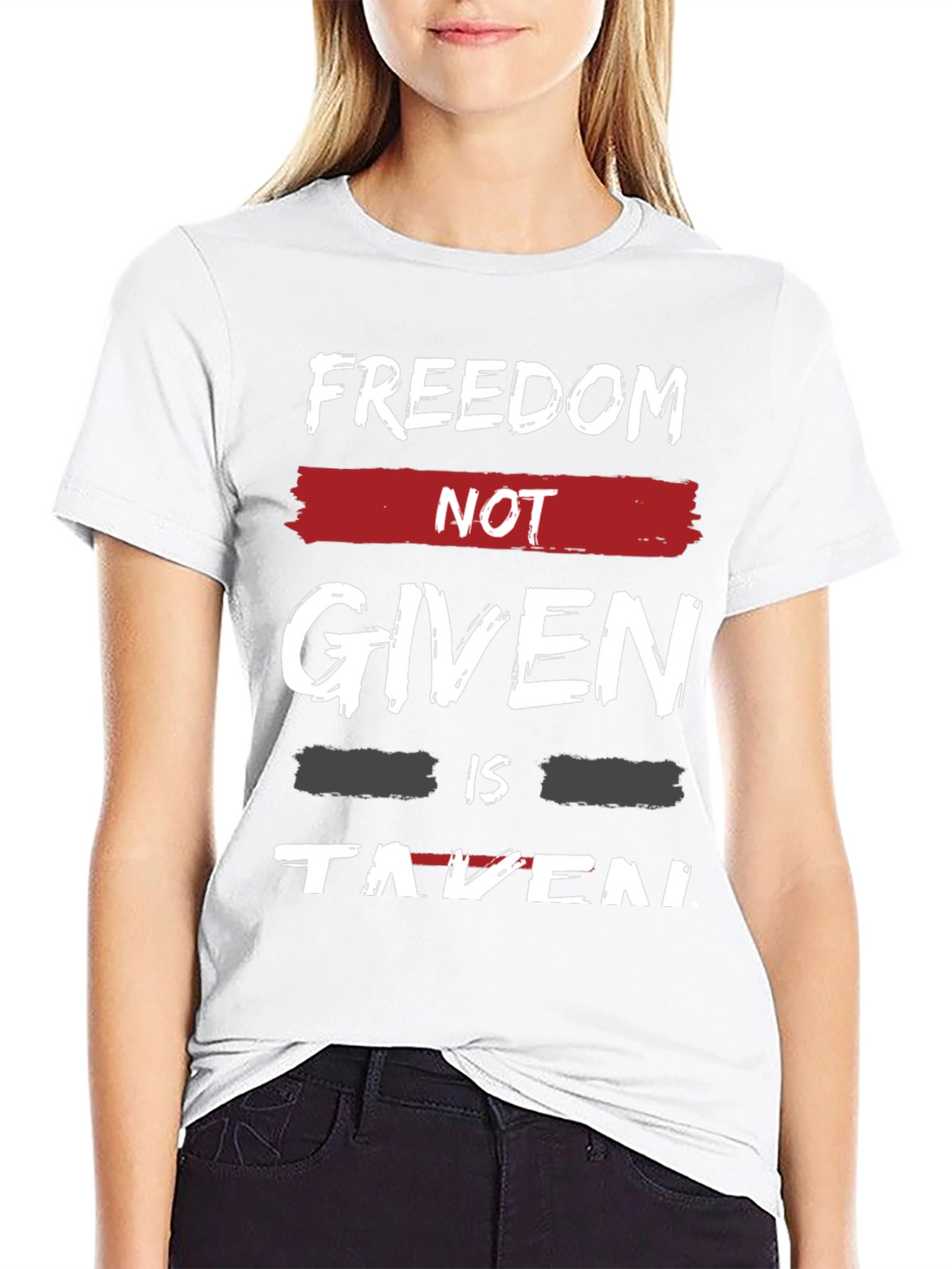 Freedom Not Given T-Shirt - Motivational Graphic Tee