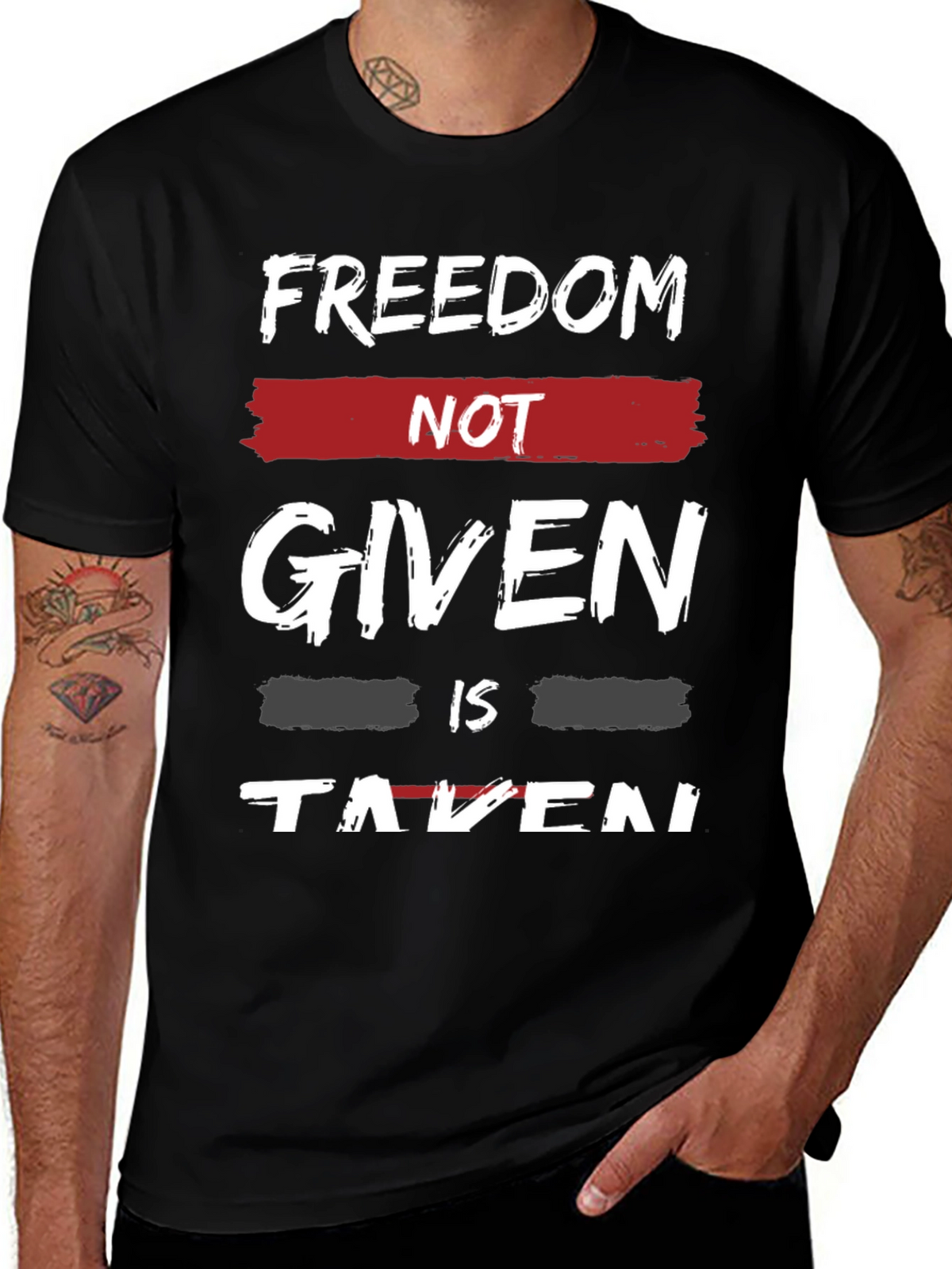 Freedom Not Given T-Shirt - Motivational Graphic Tee