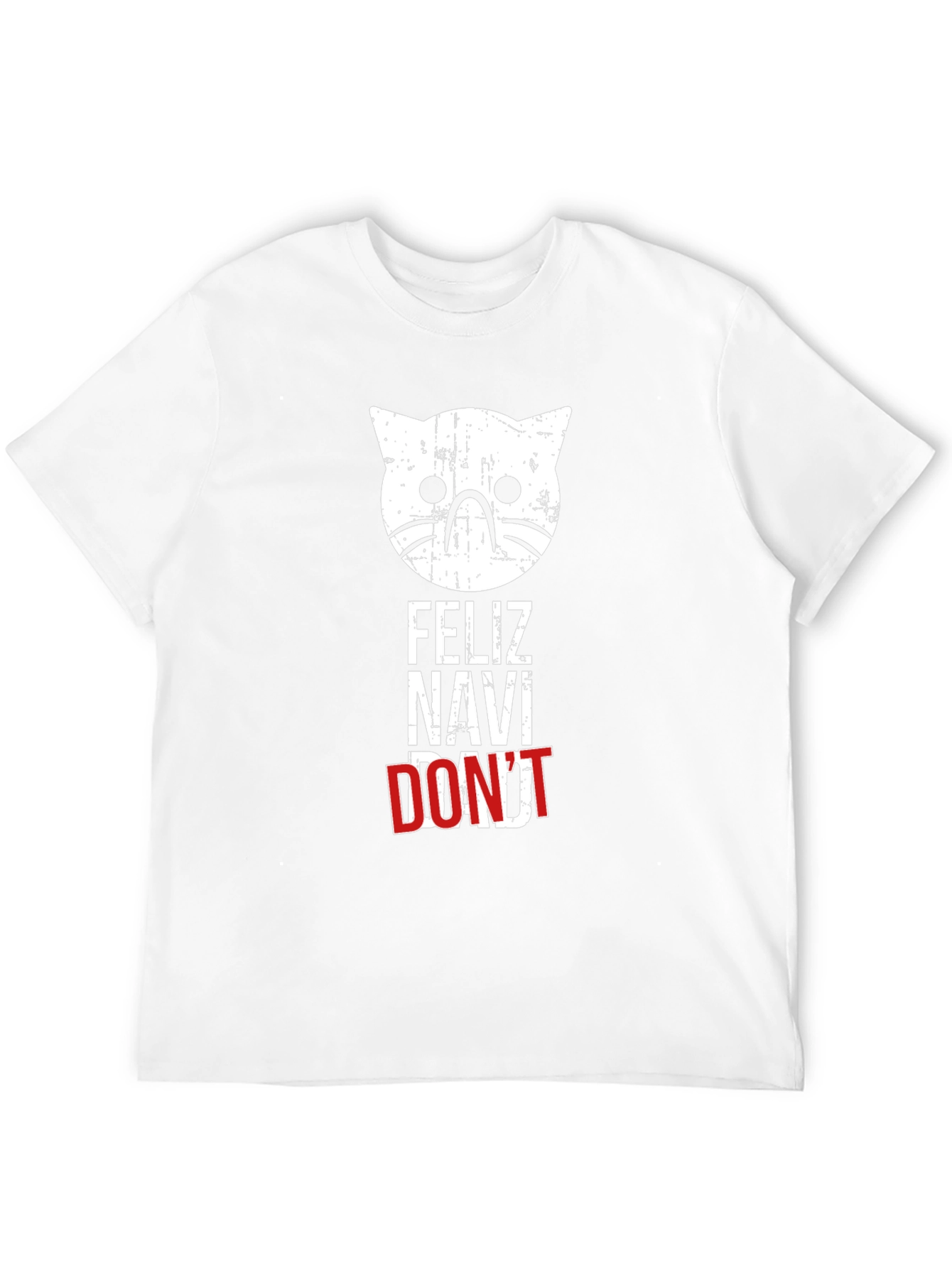 Feliz Navi Dont Cat T-Shirt - Funny Christmas Tee