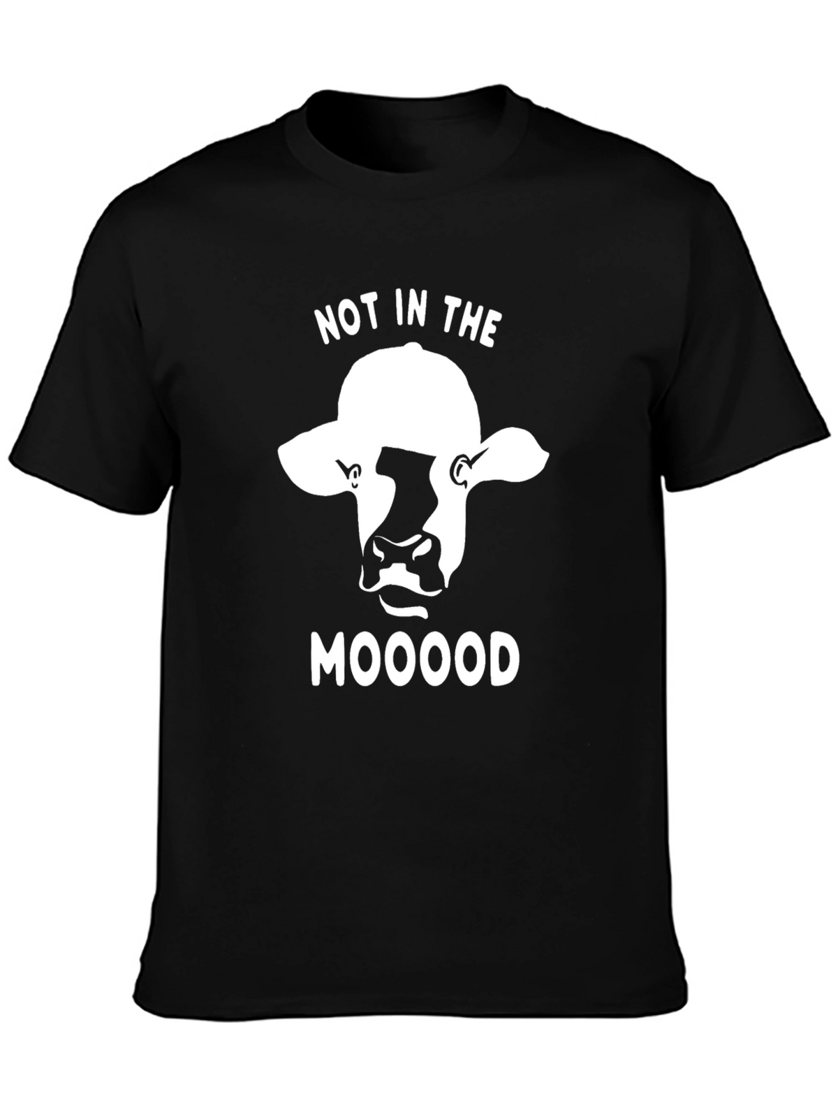 Not in the Moood T-Shirt - Funny Cow Design