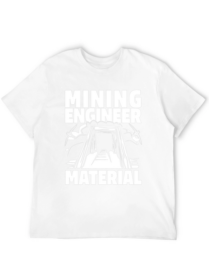 Mining Engineer Material T-Shirt