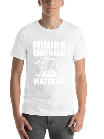 Mining Engineer Material T-Shirt