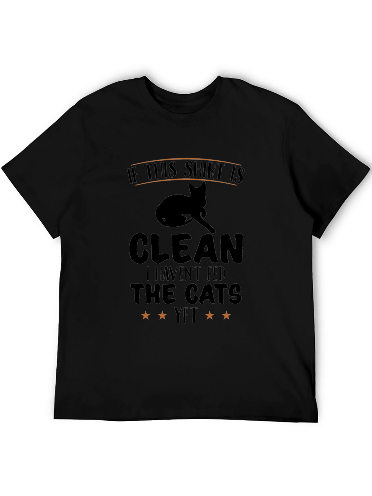 Funny Cat Lover T-Shirt: If This Shirt Is Clean