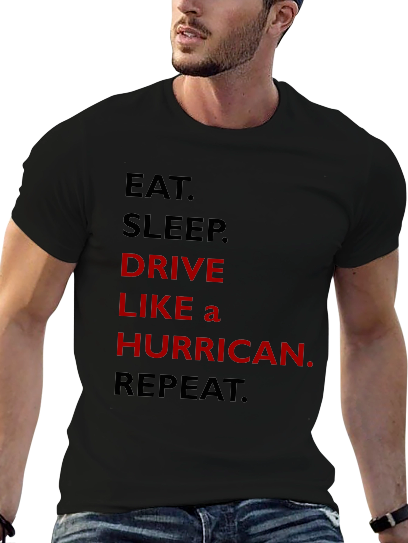 Eat Sleep Drive Like A Hurricane Repeat T-Shirt