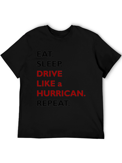 Eat Sleep Drive Like A Hurricane Repeat T-Shirt