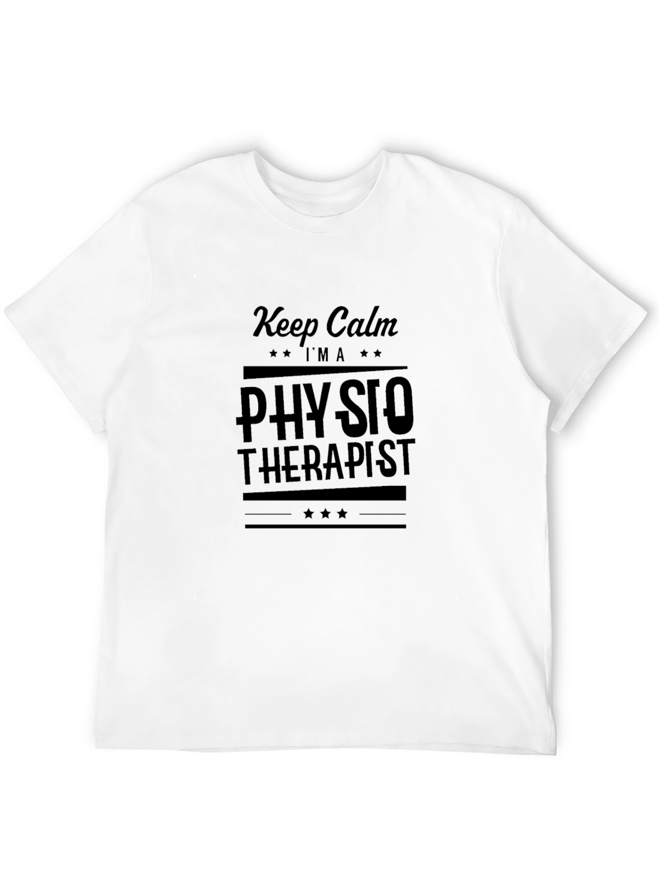 Keep Calm Im a Physiotherapist T-Shirt