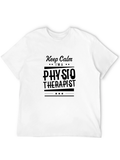 Keep Calm Im a Physiotherapist T-Shirt