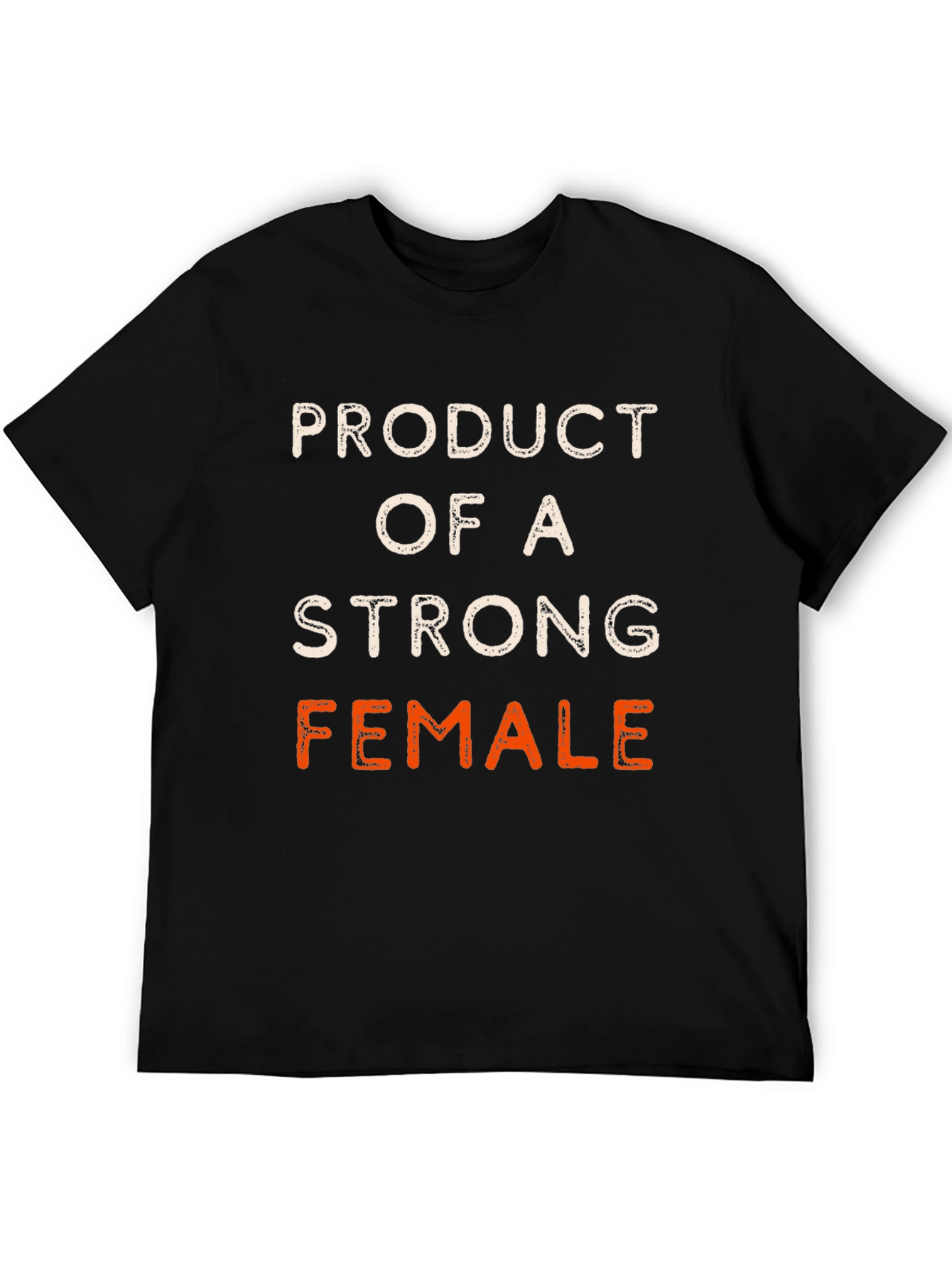 Product of a Strong Female Black T-Shirt