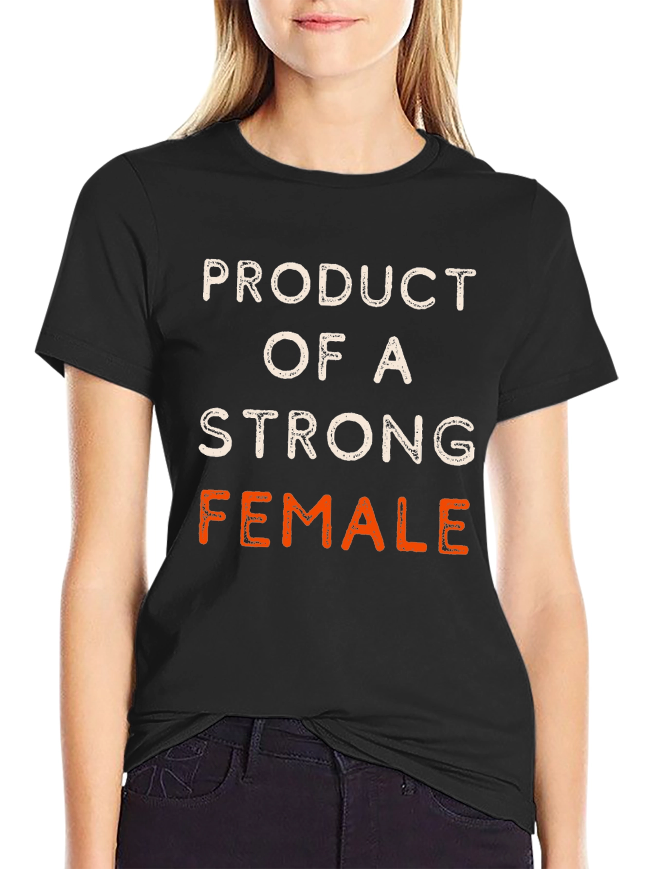 Product of a Strong Female Black T-Shirt