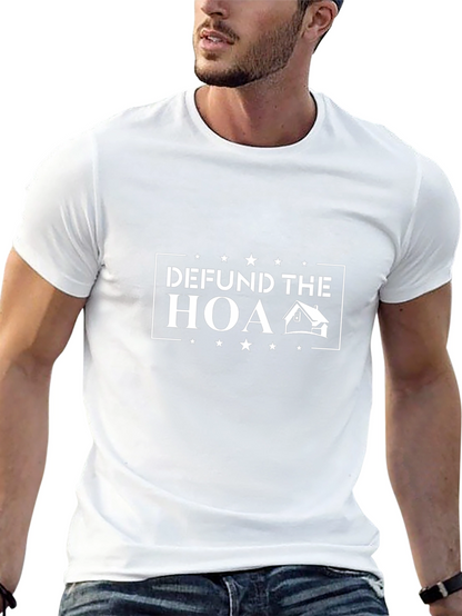 Defund The HOA T-Shirt - Anti HOA Graphic Tee