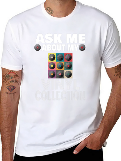 Ask Me About My Vinyl Collection T-Shirt