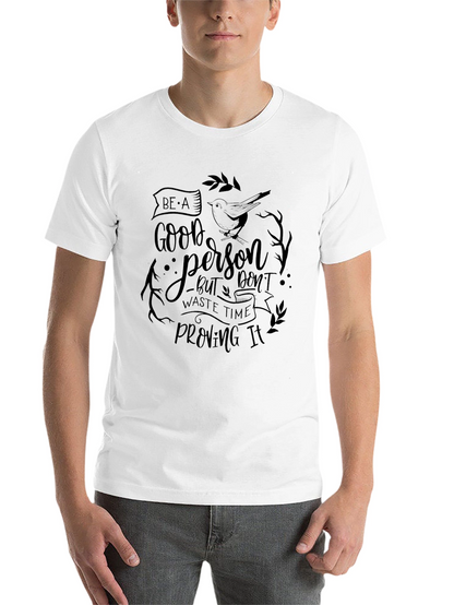 Be a Good Person Graphic T-Shirt