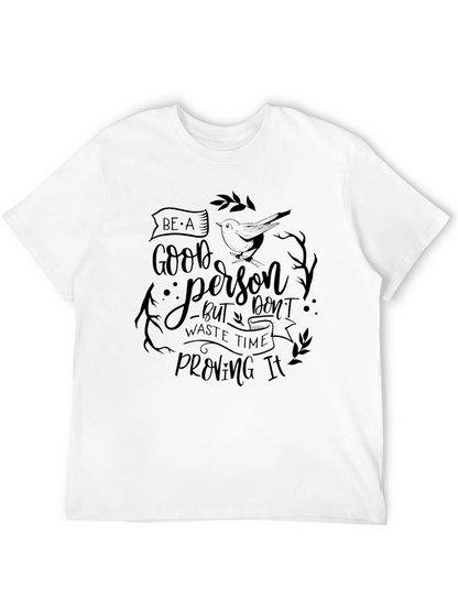 Be a Good Person Graphic T-Shirt