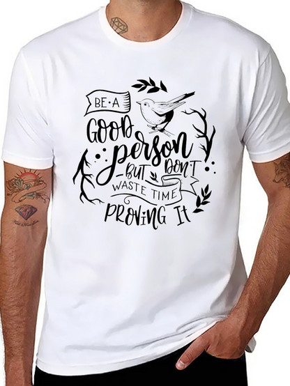 Be a Good Person Graphic T-Shirt